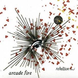 《Rebellion(Lies)》 - Arcade Fire