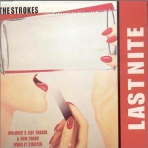 《Last Nite》 - The Strokes