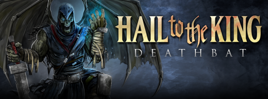 Hail To The King: Deathbat